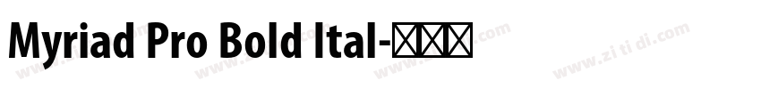 Myriad Pro Bold Ital字体转换